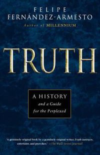 Cover image for Truth: A History and a Guide for the Perplexed