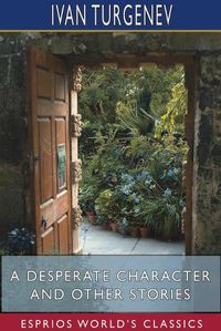 Cover image for A Desperate Character and Other Stories (Esprios Classics)