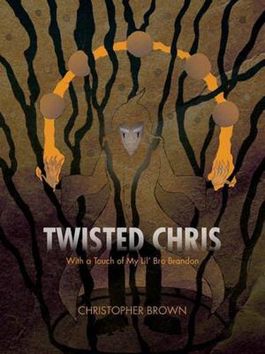 Cover image for Twisted Chris: With a Touch of My Lil' Bro Brandon