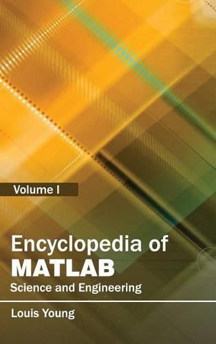 Cover image for Encyclopedia of Matlab: Science and Engineering (Volume I)