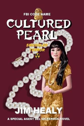 Cover image for FBI Code Name: Cultured Pearl: Smuggled Terror