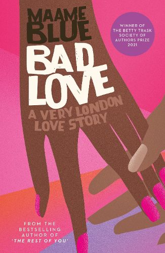 Cover image for Bad Love: A Very London Love story