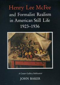 Cover image for Henry Lee Mcfee and Formalist Realism in American Still Life, 1923-1936