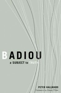 Cover image for Badiou: A Subject to Truth