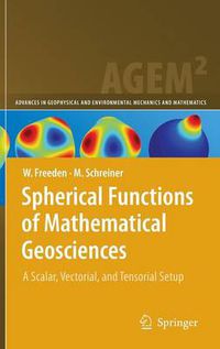 Cover image for Spherical Functions of Mathematical Geosciences: A Scalar, Vectorial, and Tensorial Setup