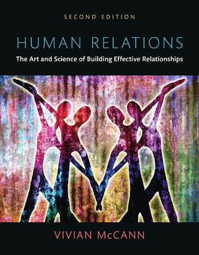 Cover image for Human Relations: The Art and Science of Building Effective Relationships