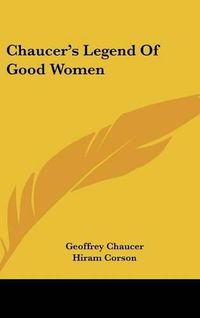 Cover image for Chaucer's Legend of Good Women