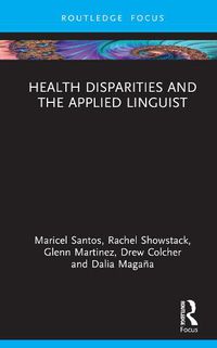 Cover image for Health Disparities and the Applied Linguist