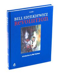 Cover image for Bill Sienkiewicz: Revolution: Revolution