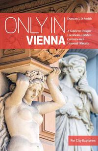 Cover image for Only in Vienna