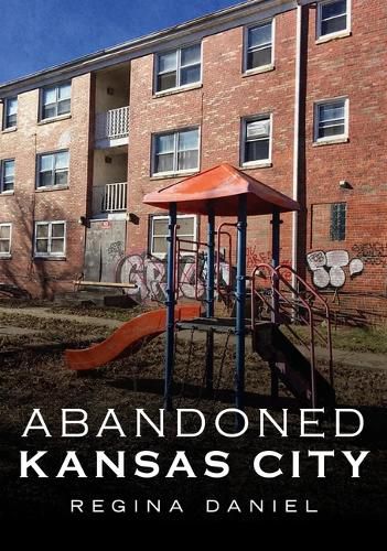 Cover image for Abandoned Kansas City