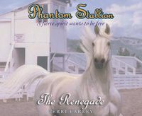 Cover image for Phantom Stallion, Volume 4: The Renegade