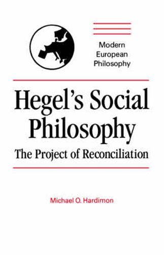 Cover image for Hegel's Social Philosophy: The Project of Reconciliation