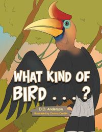 Cover image for What Kind of Bird . . . ?