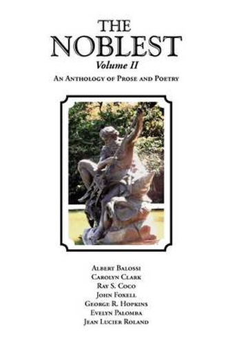 Cover image for The Noblest Volume II: An Anthology of Prose and Poetry