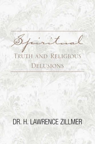 Cover image for Spiritual Truth and Religious Delusions