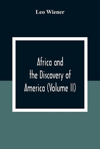 Africa And The Discovery Of America (Volume Ii)