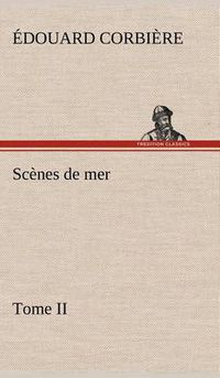 Cover image for Scenes de mer, Tome II