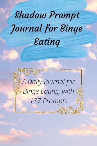 Cover image for Shadow Prompt Journal for Binge Eating