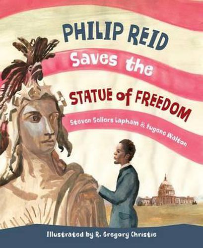 Cover image for Philip Reid Saves the Statue of Freedom