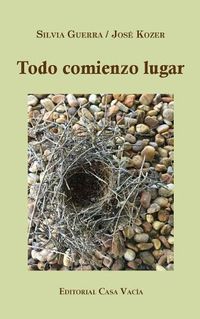 Cover image for Todo comienzo lugar