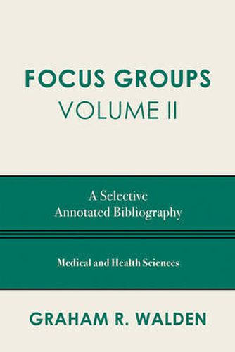 Cover image for Focus Groups: A Selective Annotated Bibliography