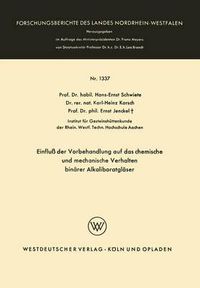 Cover image for Einfluss Der Vorbehandlung Auf Das Chemische Und Mechanische Verhalten Binarer Alkaliboratglaser