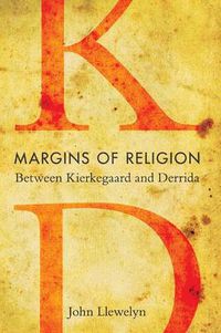 Cover image for Margins of Religion: Between Kierkegaard and Derrida