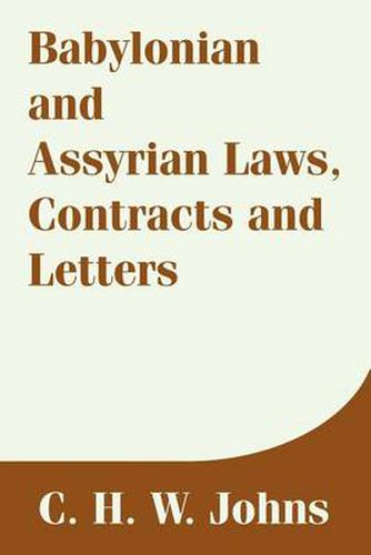 Cover image for Babylonian and Assyrian Laws, Contracts and Letters