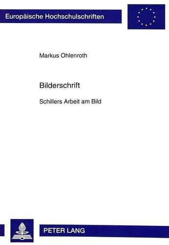 Cover image for Bilderschrift: Schillers Arbeit Am Bild