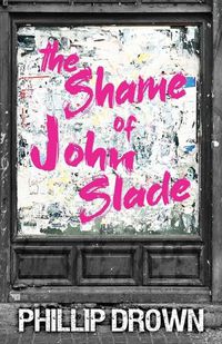 Cover image for The Shame of John Slade