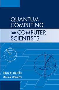 Cover image for Quantum Computing for Computer Scientists