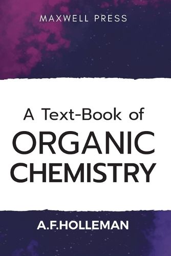 Cover image for A Text-book of Organic Chemistry