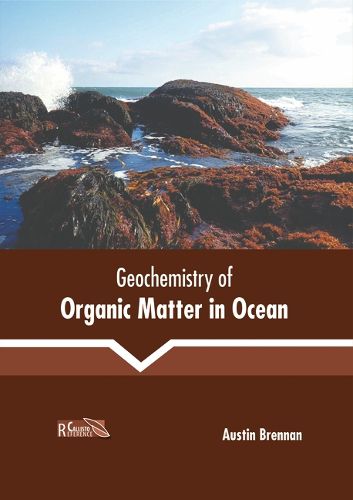 Cover image for Geochemistry of Organic Matter in Ocean