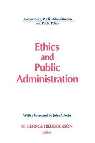 Cover image for Ethics and Public Administation