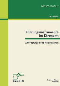 Cover image for Fuhrungsinstrumente im Ehrenamt: Anforderungen und Moeglichkeiten