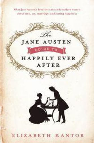 Cover image for The Jane Austen Guide to Happily Ever After