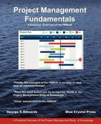 Cover image for Project Management Fundamentals: A Practical Overview of the Pmbok