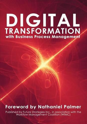 Cover image for Digital Transformation with Business Process Management: BPM Transformation and Real-World Execution