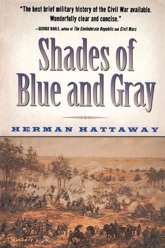 Cover image for Shades of Blue and Gray: An Introductory Military History of the Civil War