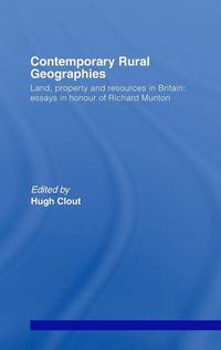 Cover image for Contemporary Rural Geographies: Land, property and resources in Britain: Essays in honour of Richard Munton