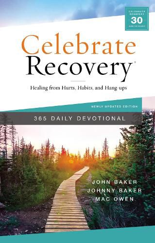 Celebrate Recovery 365 Daily Devotional: Healing from Hurts, Habits, and Hang-Ups