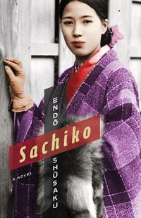 Cover image for Sachiko: A Novel
