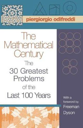 Cover image for The Mathematical Century: The 30 Greatest Problems of the Last 100 Years