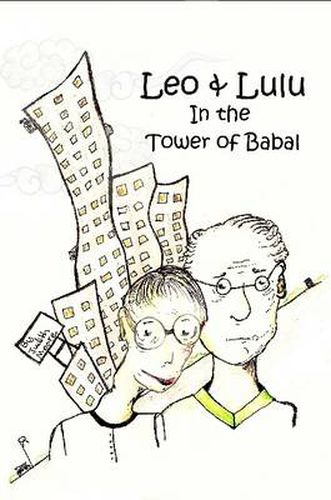 Cover image for Leo and Lulu and the Tower of Babal