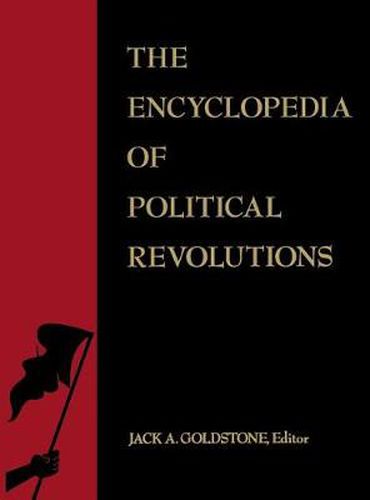 Cover image for The Encyclopedia of Political Revolutions