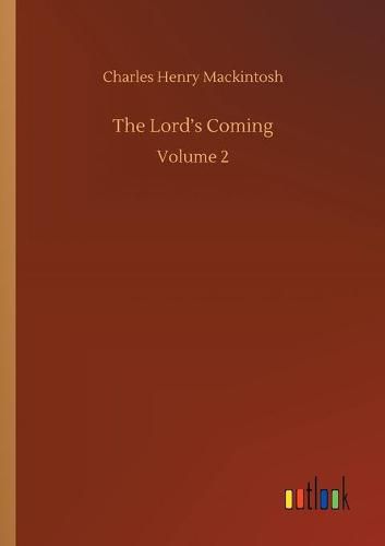 The Lord's Coming: Volume 2