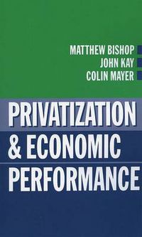 Cover image for Privatization and Economic Performance