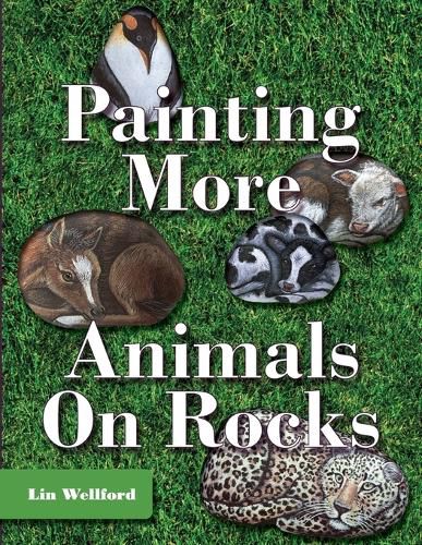 Cover image for Painting More Animals on Rocks (Latest Edition)