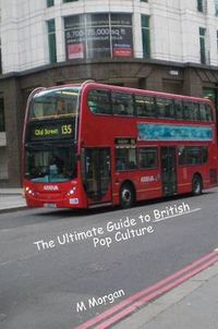 Cover image for The Ultimate Guide to British Pop Culture